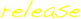release